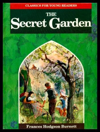 The Secret Garden (Classics for Young Readers) Novels & Short Stories