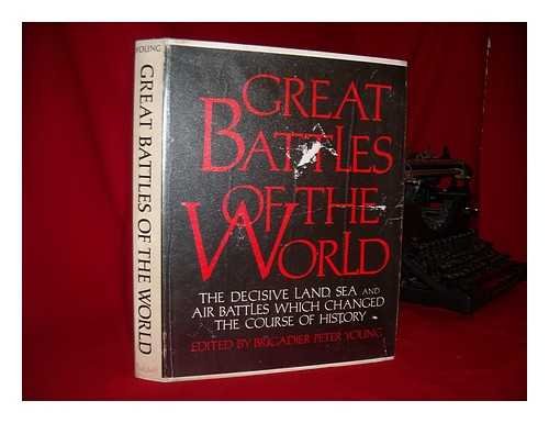 Great Battles of the World on Land, Sea and Air Politics & History