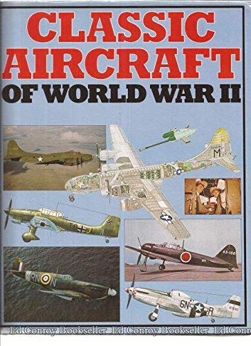 CLASSIC AIRCRAFT OF WORLD WAR II. Books