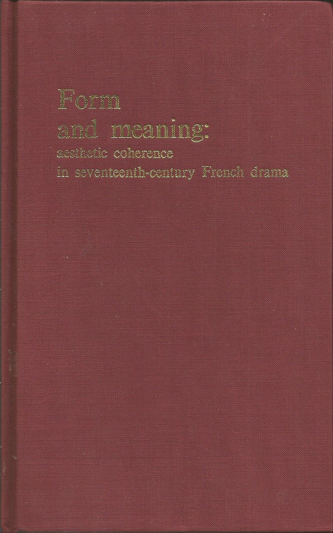 Form and Meaning: Aesthetic Coherence in Seventeenth-Century French Drama Books