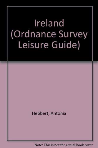 Ireland (Ordinance Survey Leisure Guides) Leisure, Home & Garden