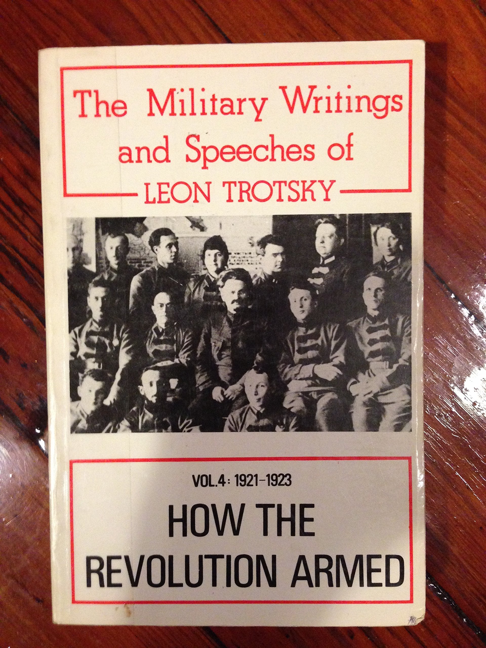 1918 (v. 1) (How the Revolution Armed: Military Writings and Speeches of Leon Trotsky) Social Sciences