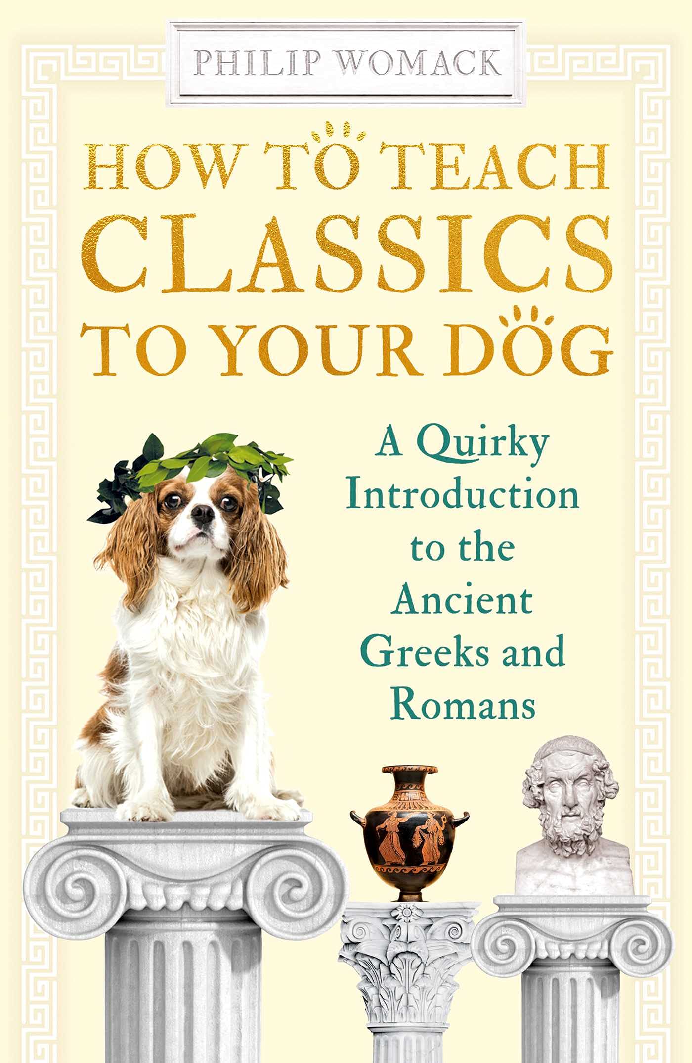How to Teach Classics to Your Dog Books