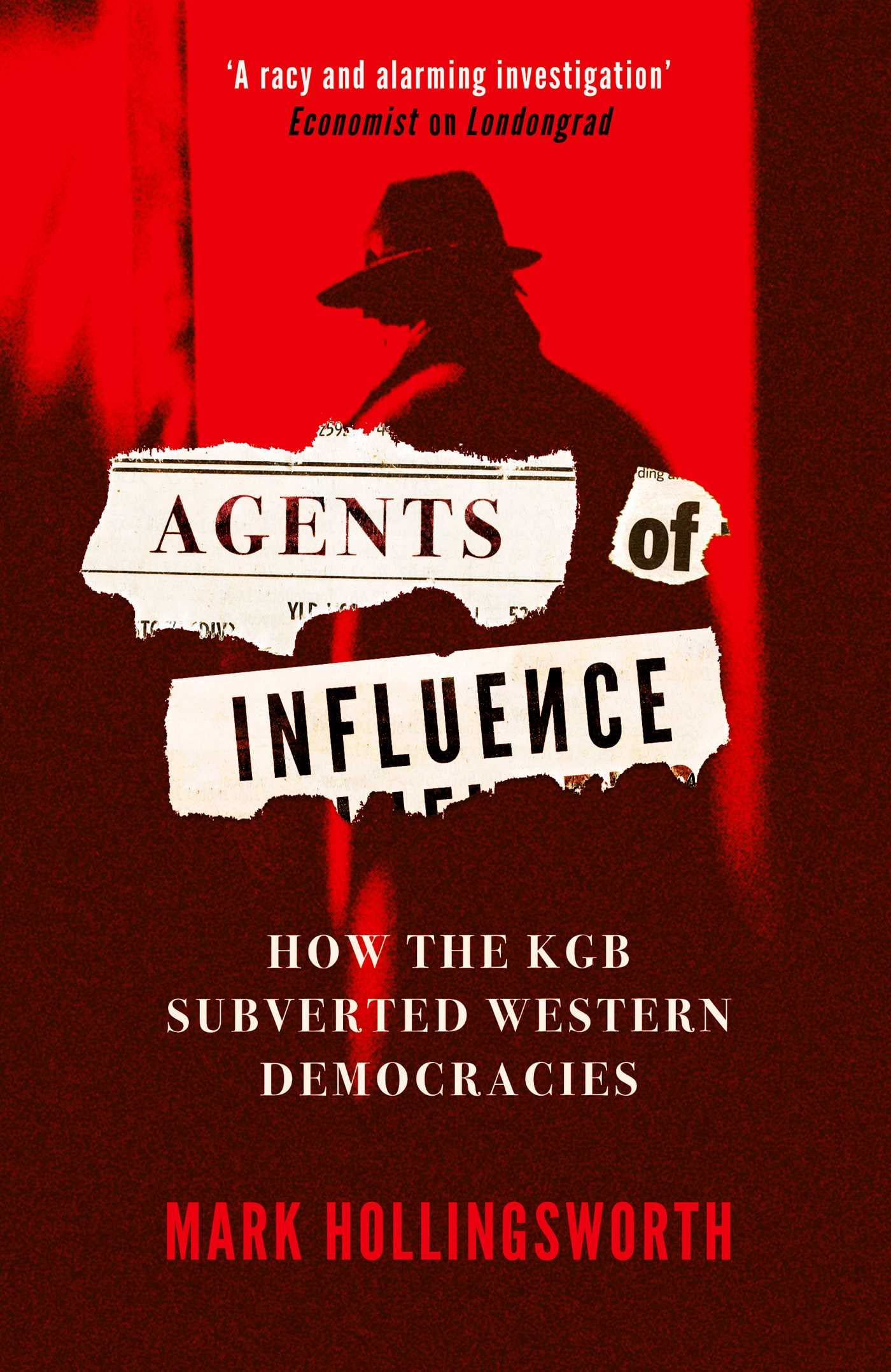 Agents of Influence: How the KGB Subverted Western Democracies Social Sciences