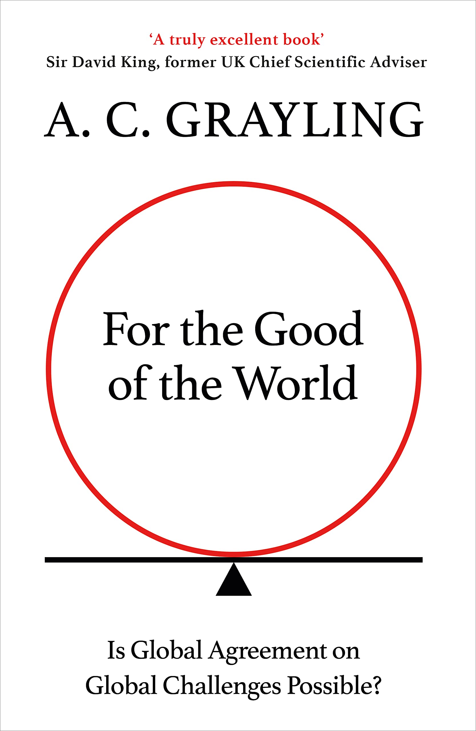For the Good of the World: Is Global Agreement on Global Challenges Possible? Philosophy