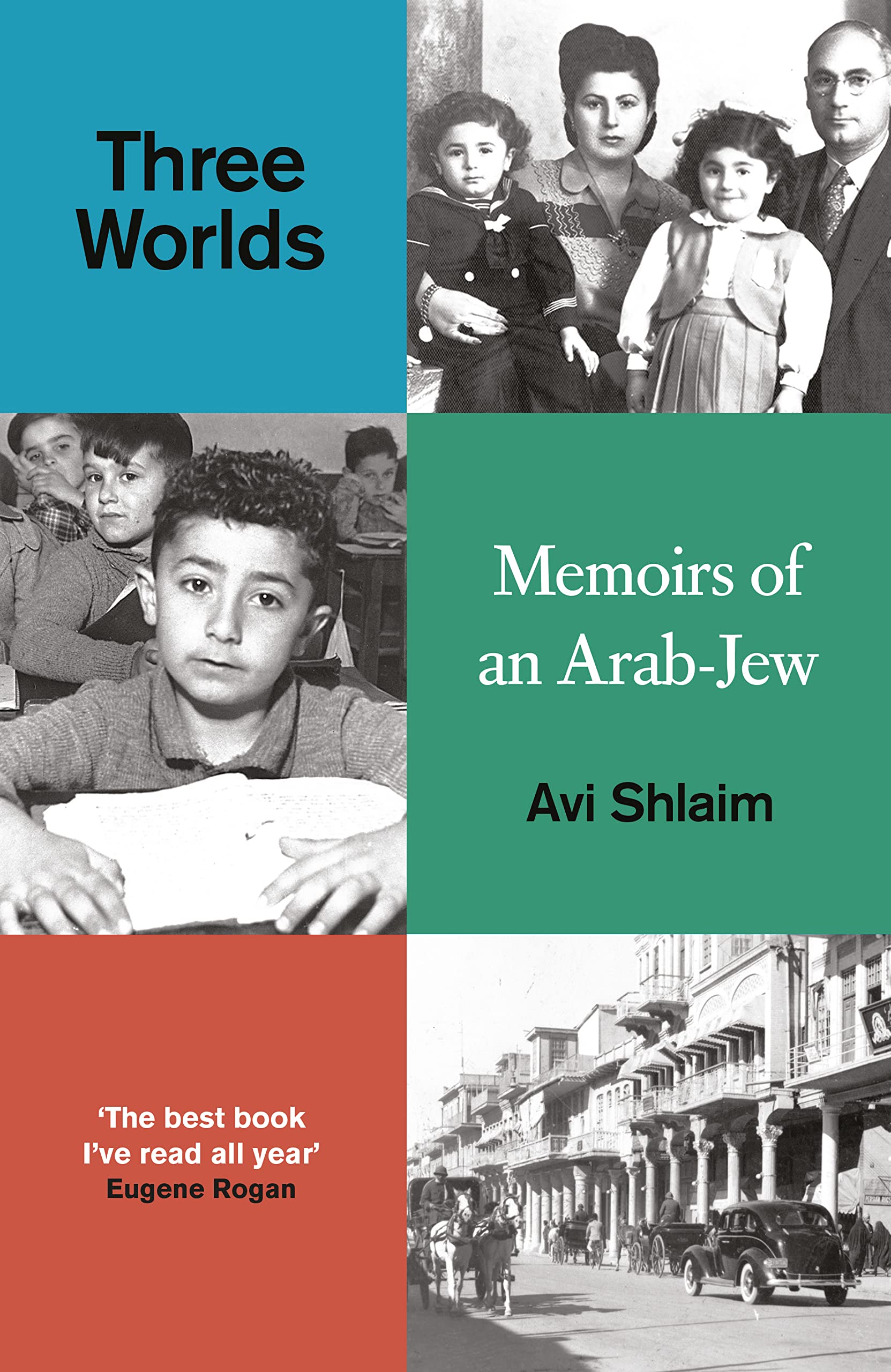 Three Worlds: Memoirs of an Arab-Jew Politics & Society