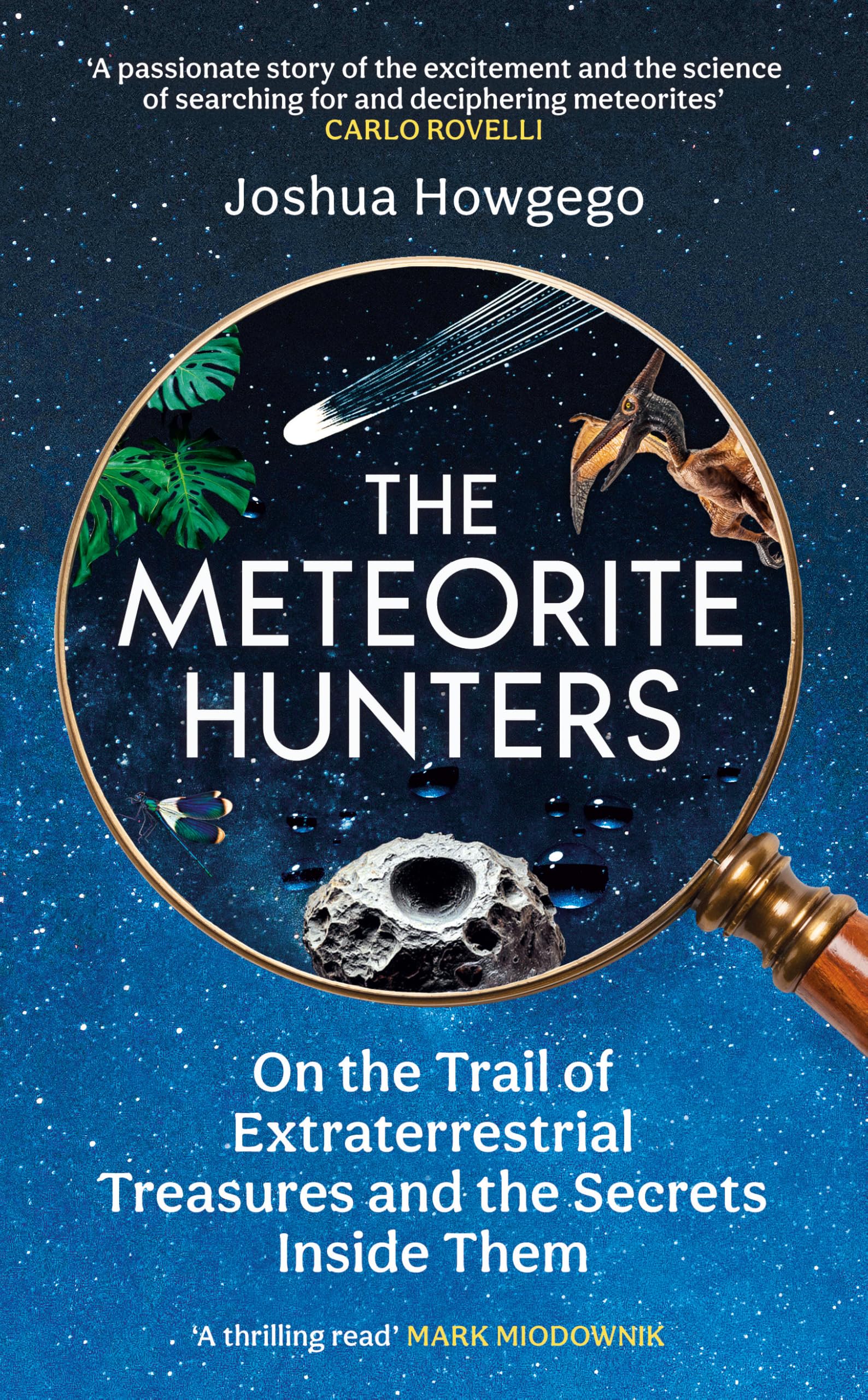 The Meteorite Hunters: On the Trail of Extraterrestrial Treasures and the Secrets Inside Them Computer Science
