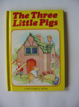 The Three Little Pigs (Butterfly fairytale books series I) Fairy Tales & Legends