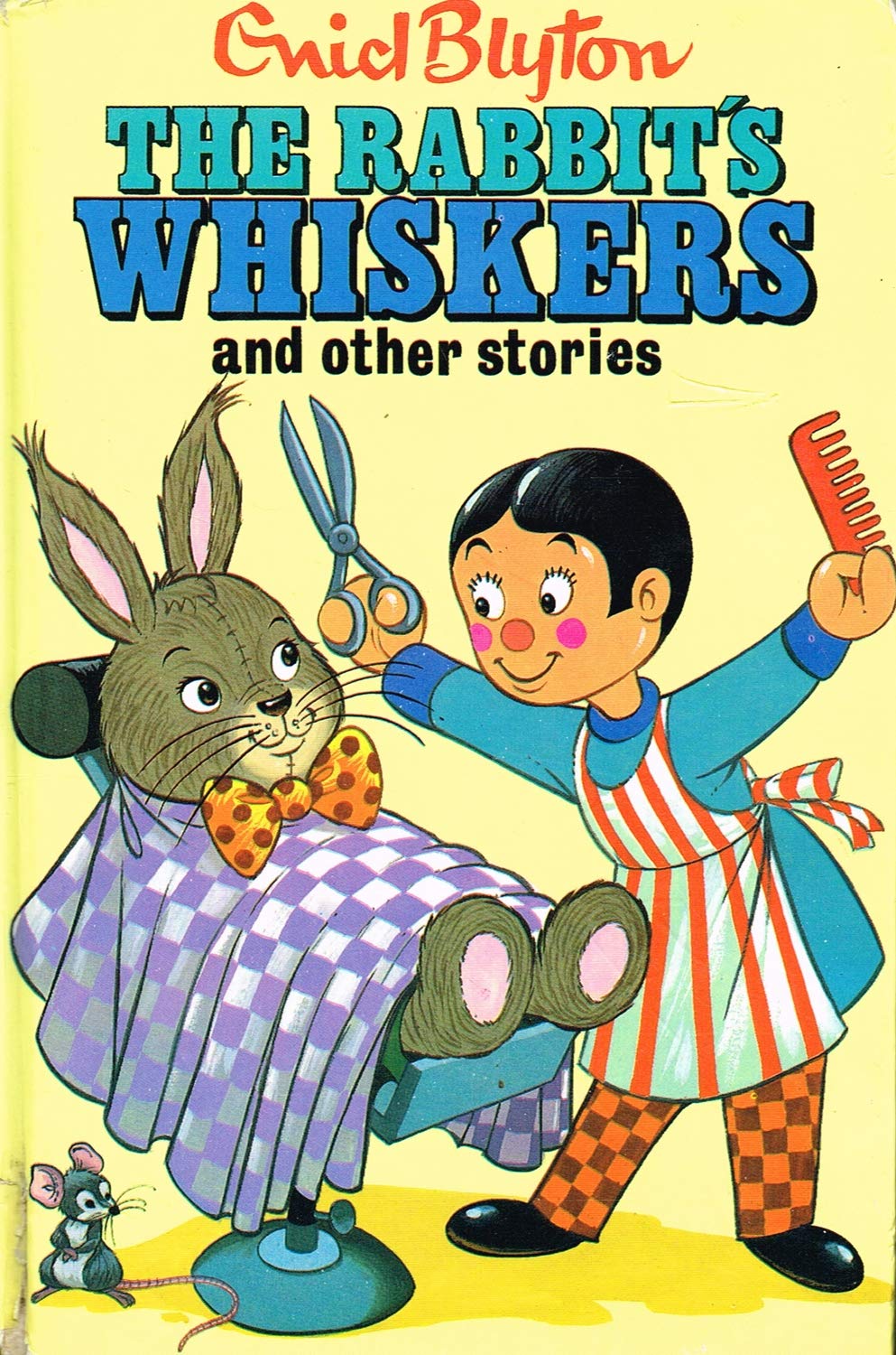 The Rabbit's Whiskers and Other Stories (Enid Blyton's Popular Rewards Series 2) Novels & Short Stories