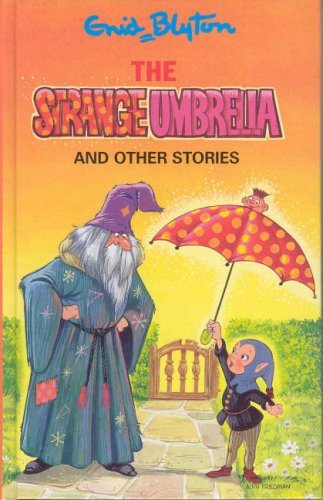 The Strange Umbrella and Other Stories (Enid Blyton's Popular Rewards Series 3) Novels & Short Stories