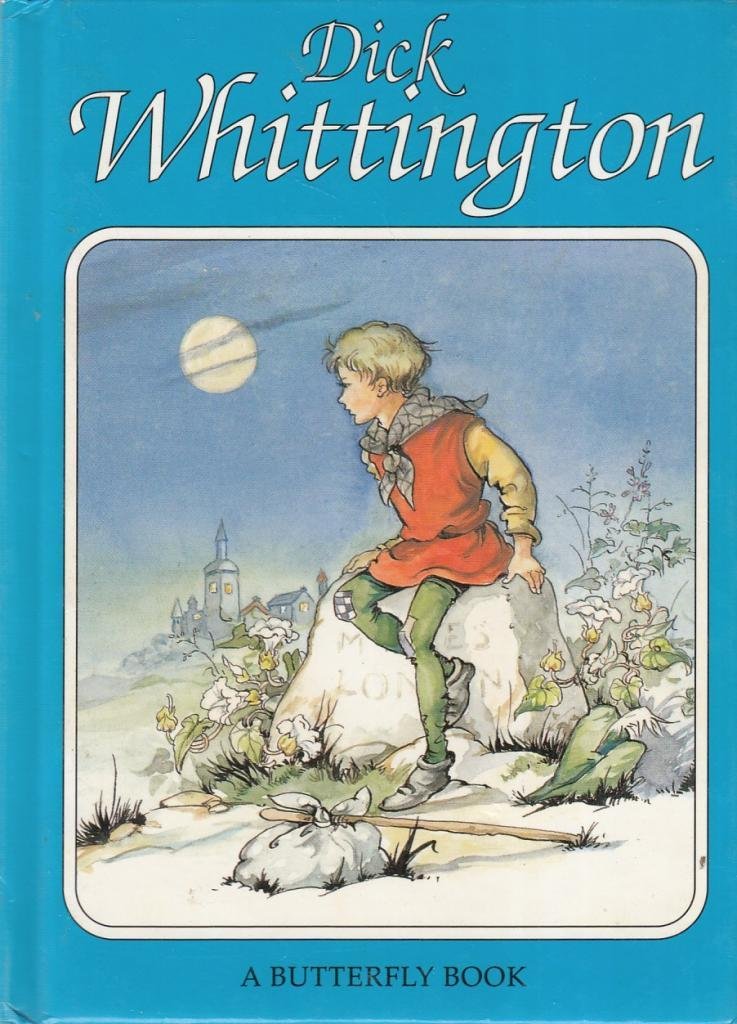 Dick Whittington (Butterfly fairytale books series II) Fairy Tales & Legends