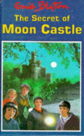 The Secret of Moon Castle (Enid Blyton's secret island series) Novels & Short Stories