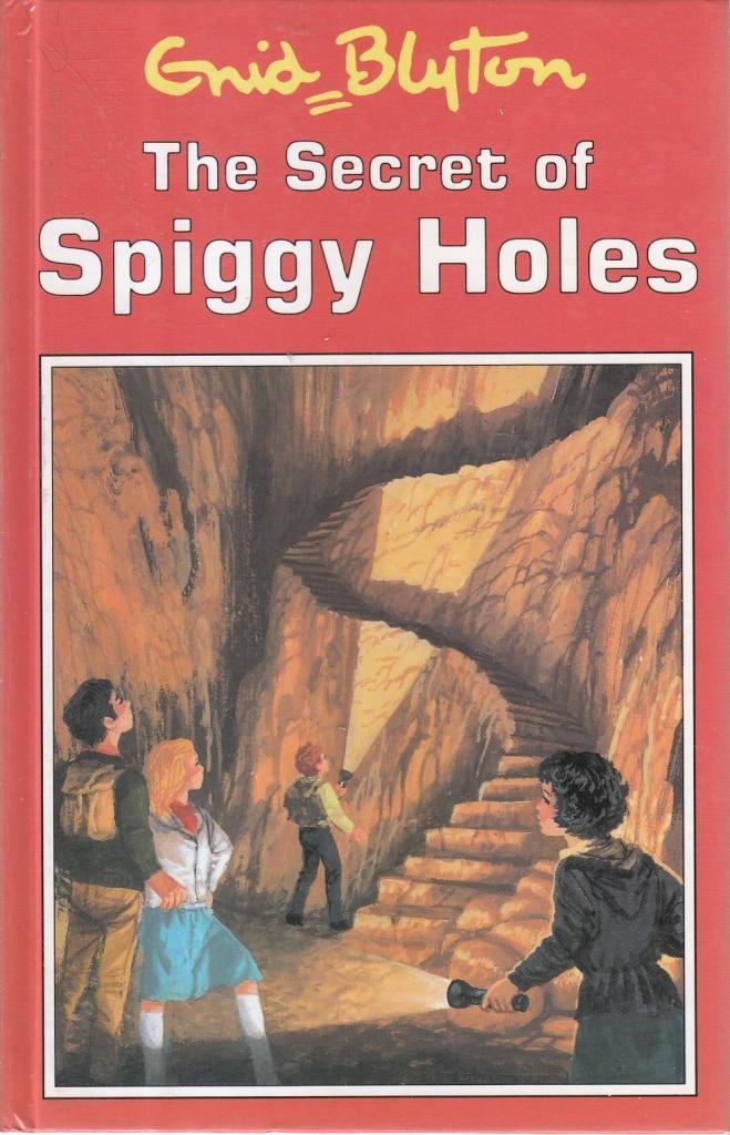 The Secret of Spiggy Holes (Enid Blyton's secret island series) Novels & Short Stories