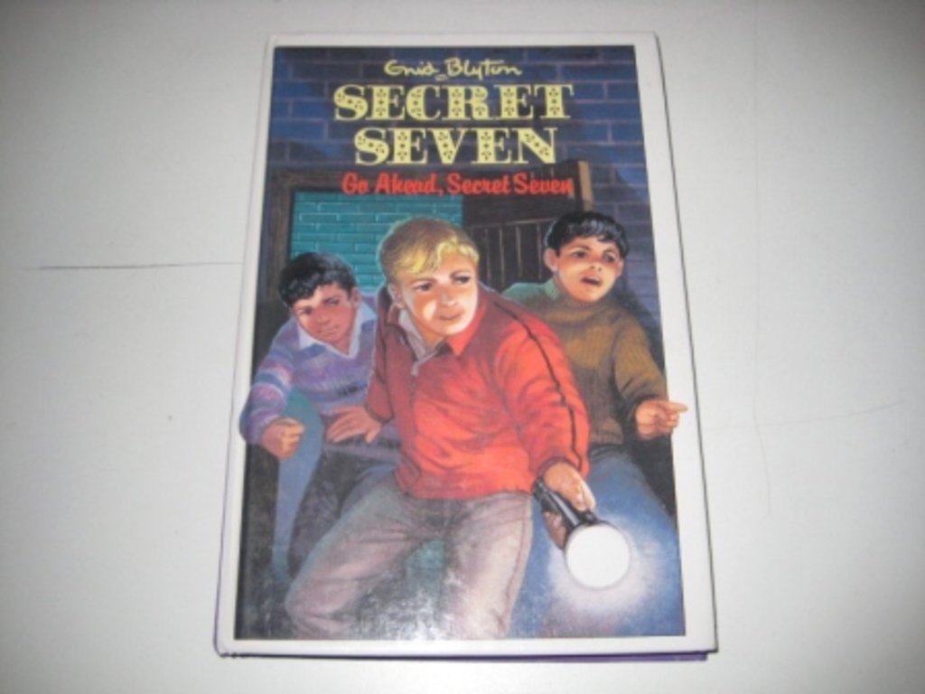 Go Ahead, Secret Seven (Enid Blyton's The secret seven series II) Novels & Short Stories