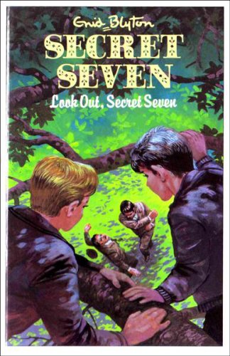 Look Out, Secret Seven (Enid Blyton's The secret seven series II) Novels & Short Stories