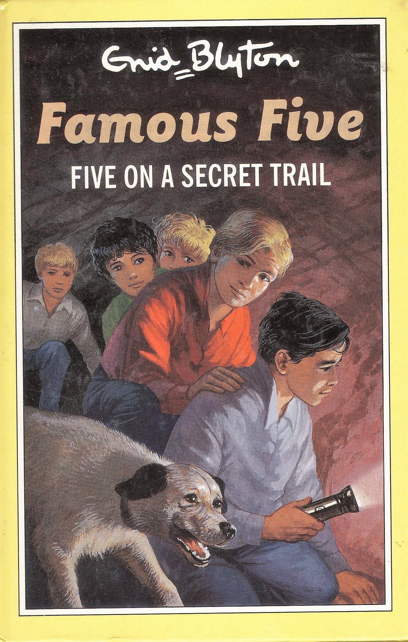 Five on a Secret Trail (The Famous Five Series III, Band 15) Novels & Short Stories