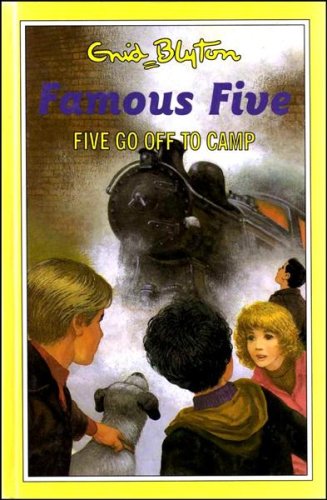Five Go Off to Camp (The Famous Five Series II, Band 7) Novels & Short Stories