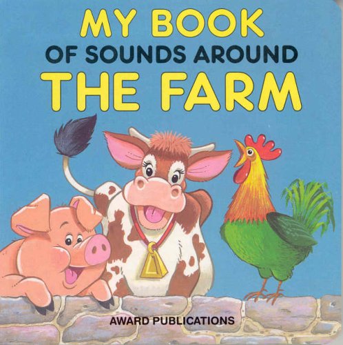 My Book of Sounds Around the Farm Novels & Short Stories