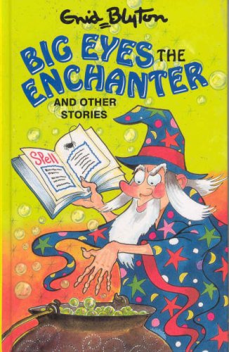 Big Eyes the Enchanter (Enid Blyton's Popular Rewards Series 1) Books