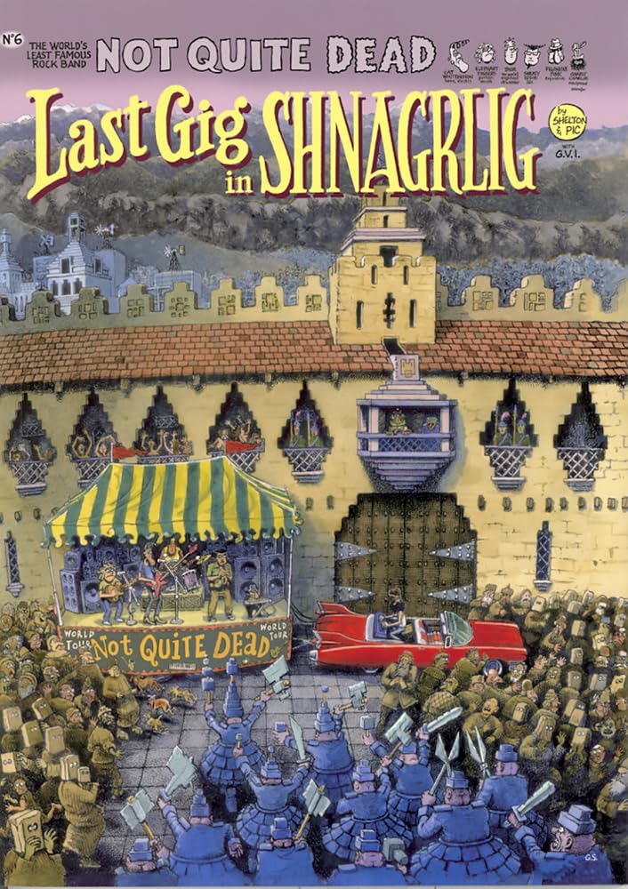 Not Quite Dead 6: Last Gig in Shnagrlig book