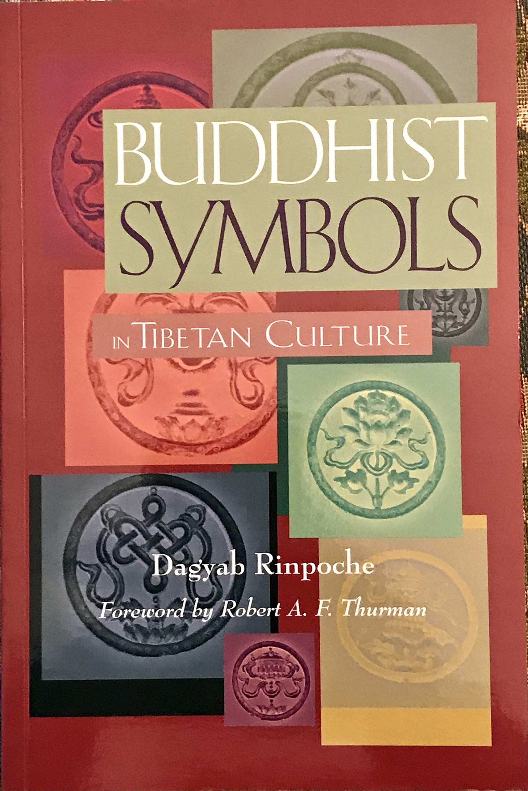 Buddhist Symbols in Tibetan Culture: An Investigation of the Nine Best-Known Groups of Symbols General education