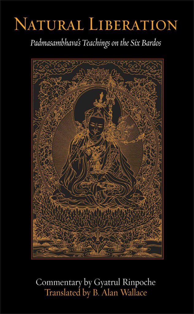 Natural Liberation: Padmasambhava's Teachings on the Six Bardos Religion & Esotericism