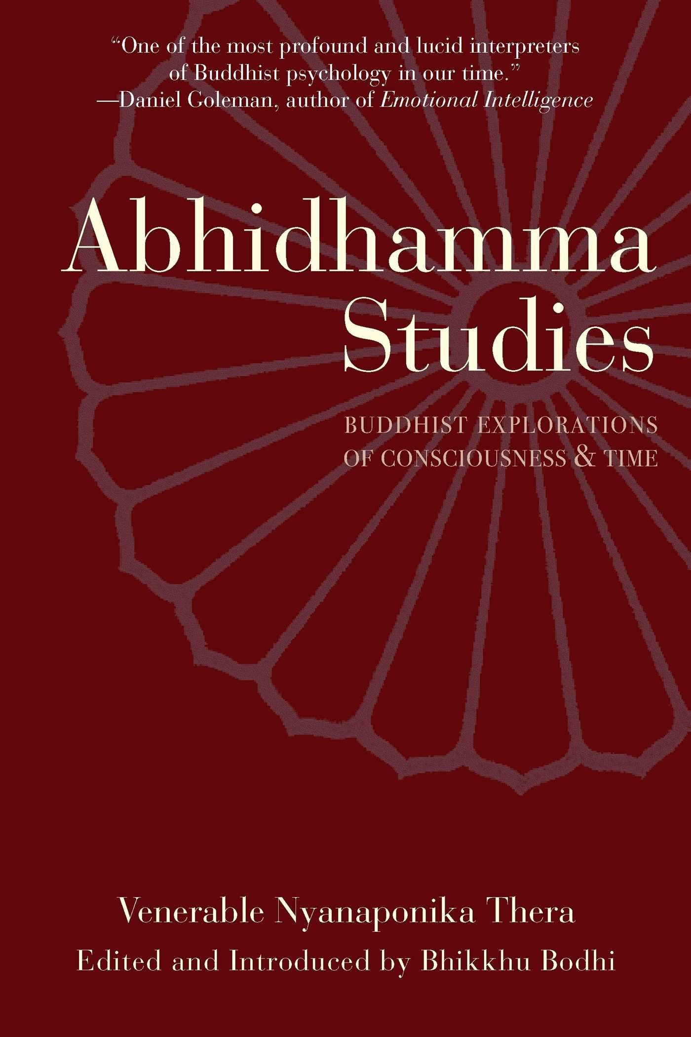 Abhidhamma Studies: Buddhist Explorations of Consciousness and Time Philosophy