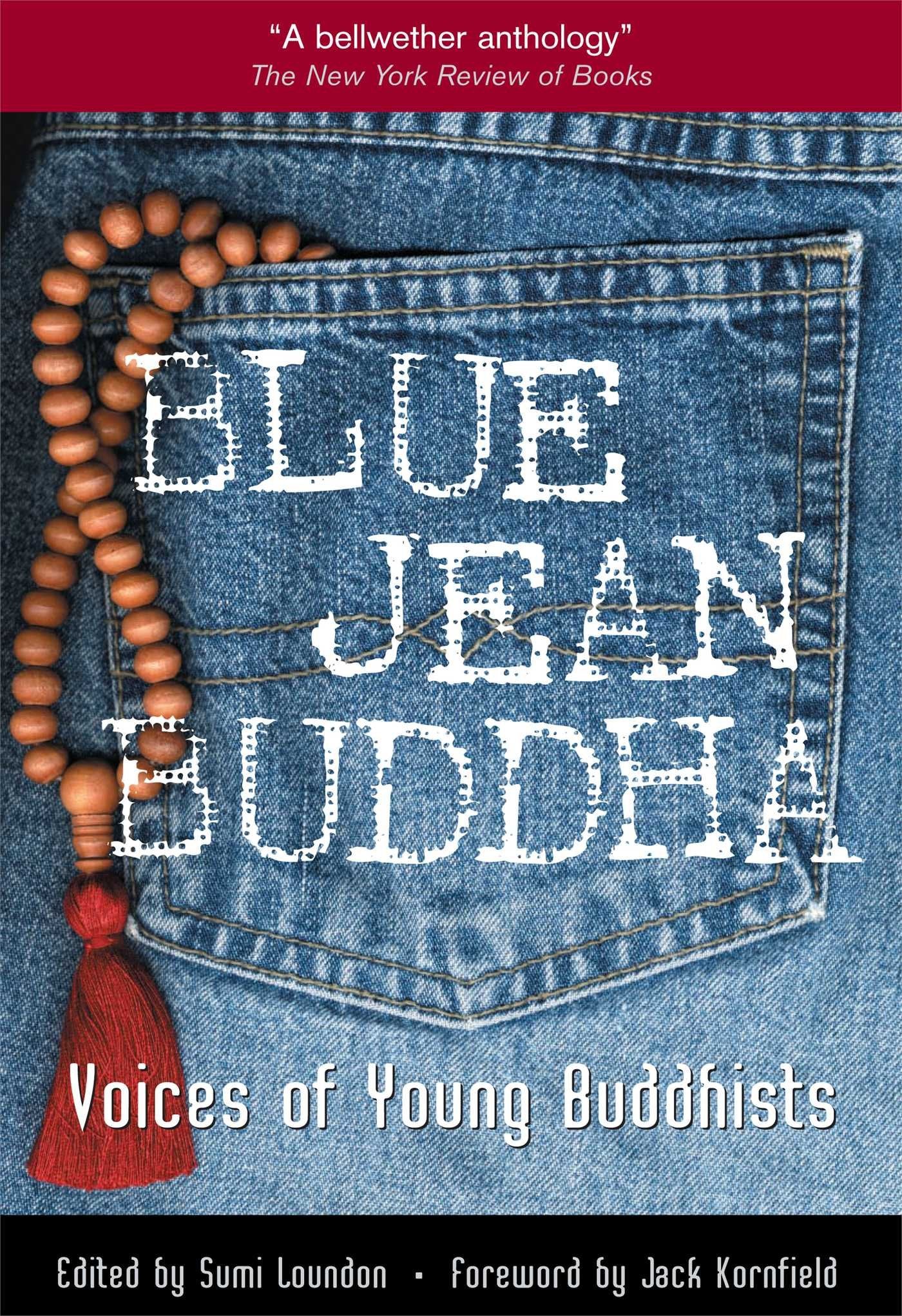 Blue Jean Buddha: Voices of Young Buddhists Philosophy