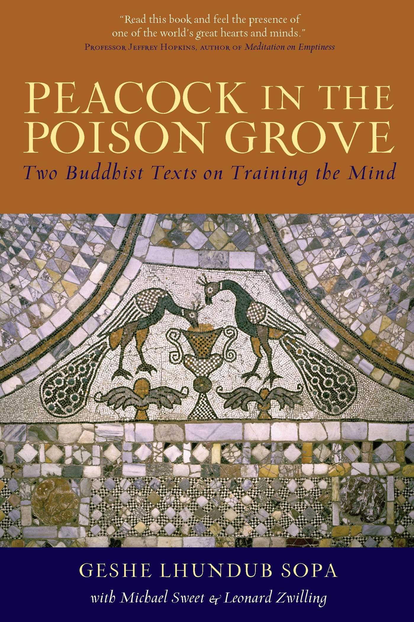 Peacock in the Poison Grove: Two Buddhist Texts on Training the Mind Poetry
