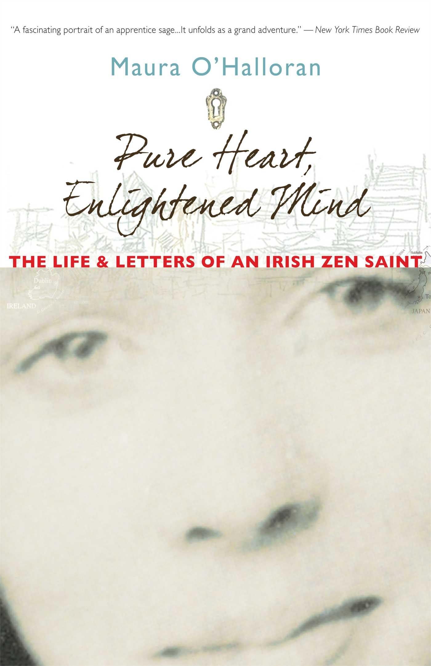 Pure Heart, Enlightened Mind: The Life and Letters of an Irish Zen Saint Philosophy