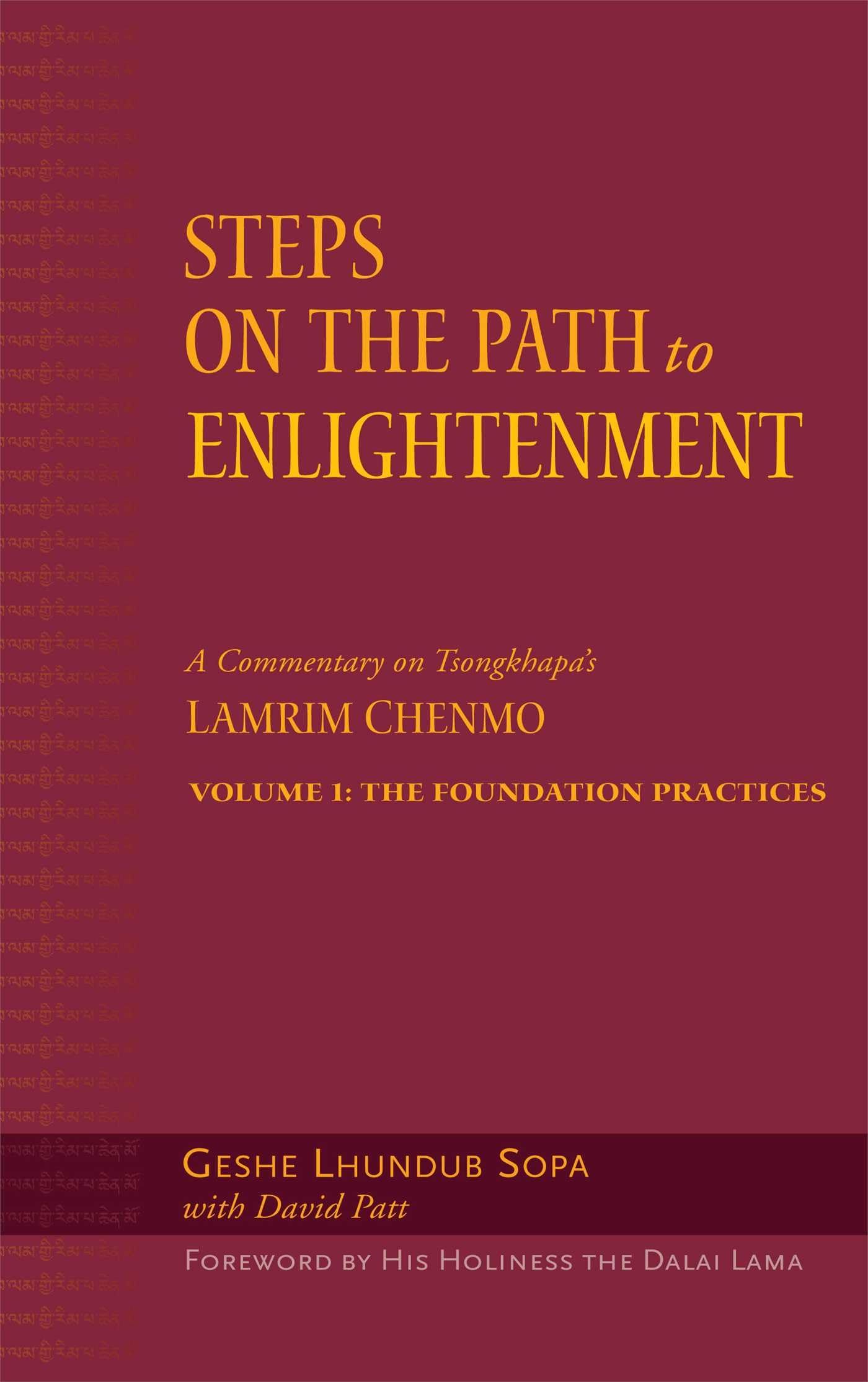 Steps on the Path to Enlightenment: A Commentary on Tsongkhapa's Lamrim Chenmo, Volume 1: The Foundation Practices (Volume 1) Philosophy