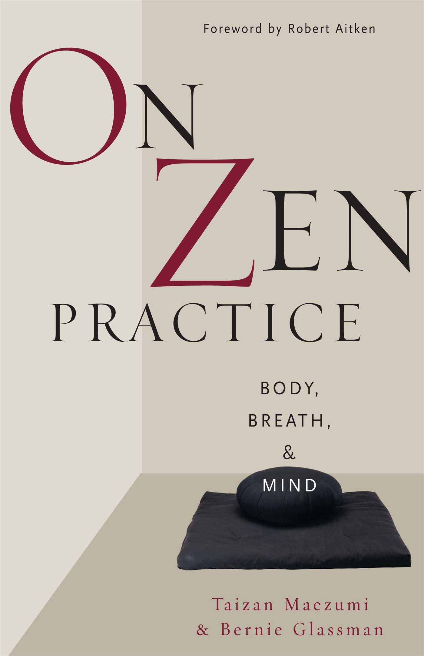On Zen Practice: Body, Breath, and Mind book