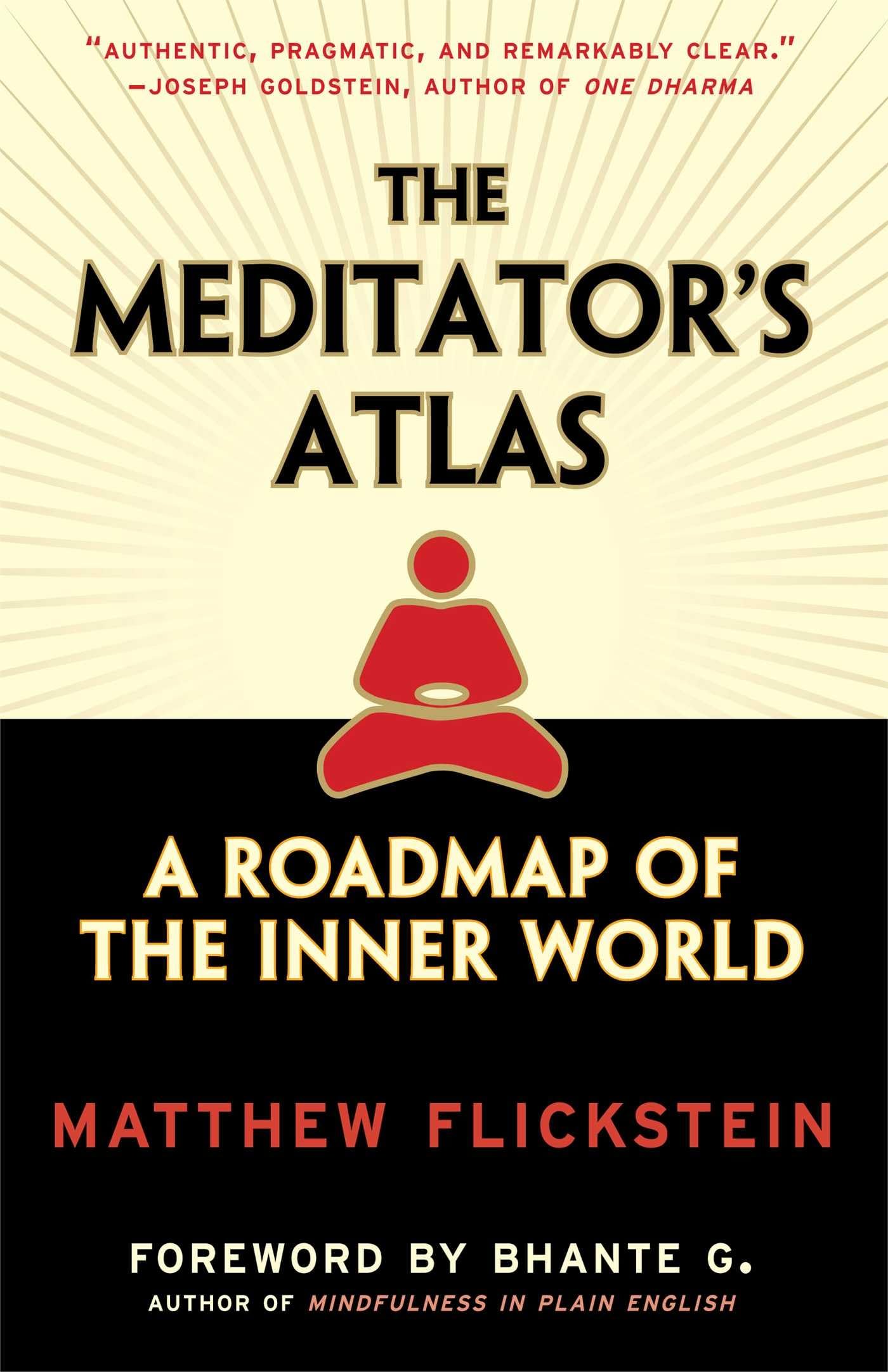 The Meditator's Atlas: A Roadmap of the Inner World Philosophy