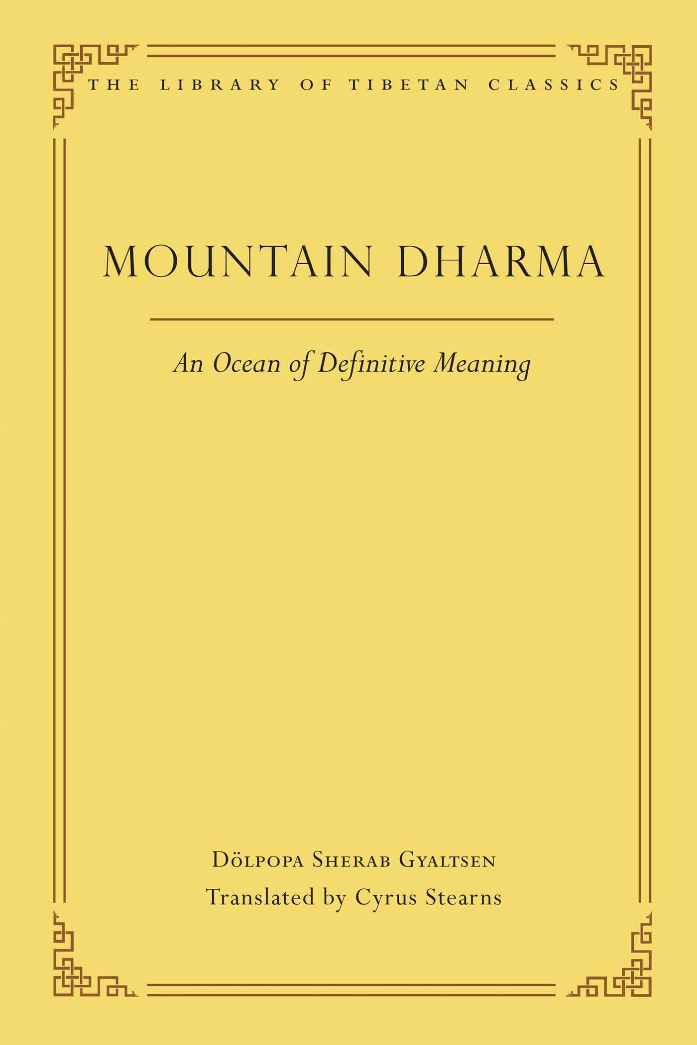 Mountain Dharma: An Ocean of Definitive Meaning (Volume 7) (Library of Tibetan Classics) Philosophy