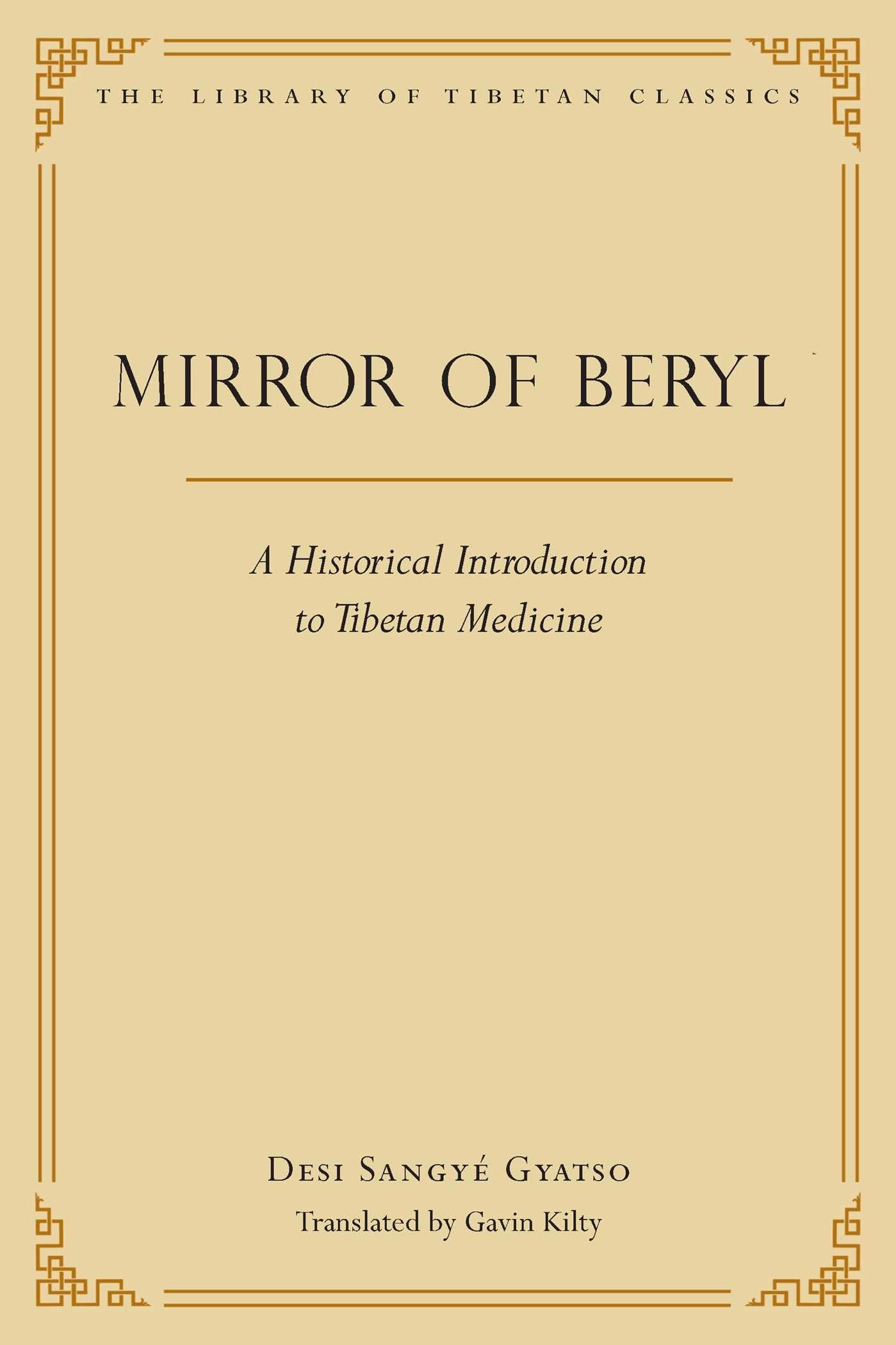 Mirror of Beryl: A Historical Introduction to Tibetan Medicine (Volume 28) book