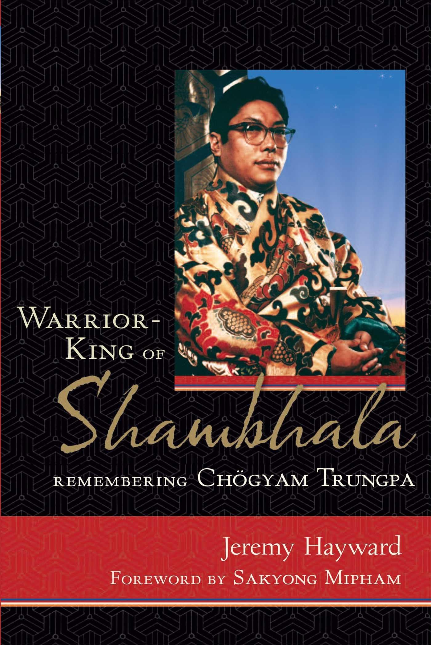 Warrior-King of Shambhala: Remembering Chogyam Trungpa Art & Literature