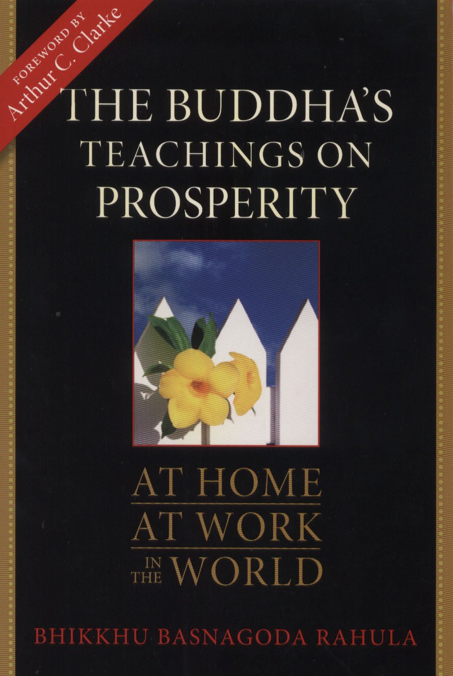 The Buddha's Teachings on Prosperity: At Home, At Work, In the World book