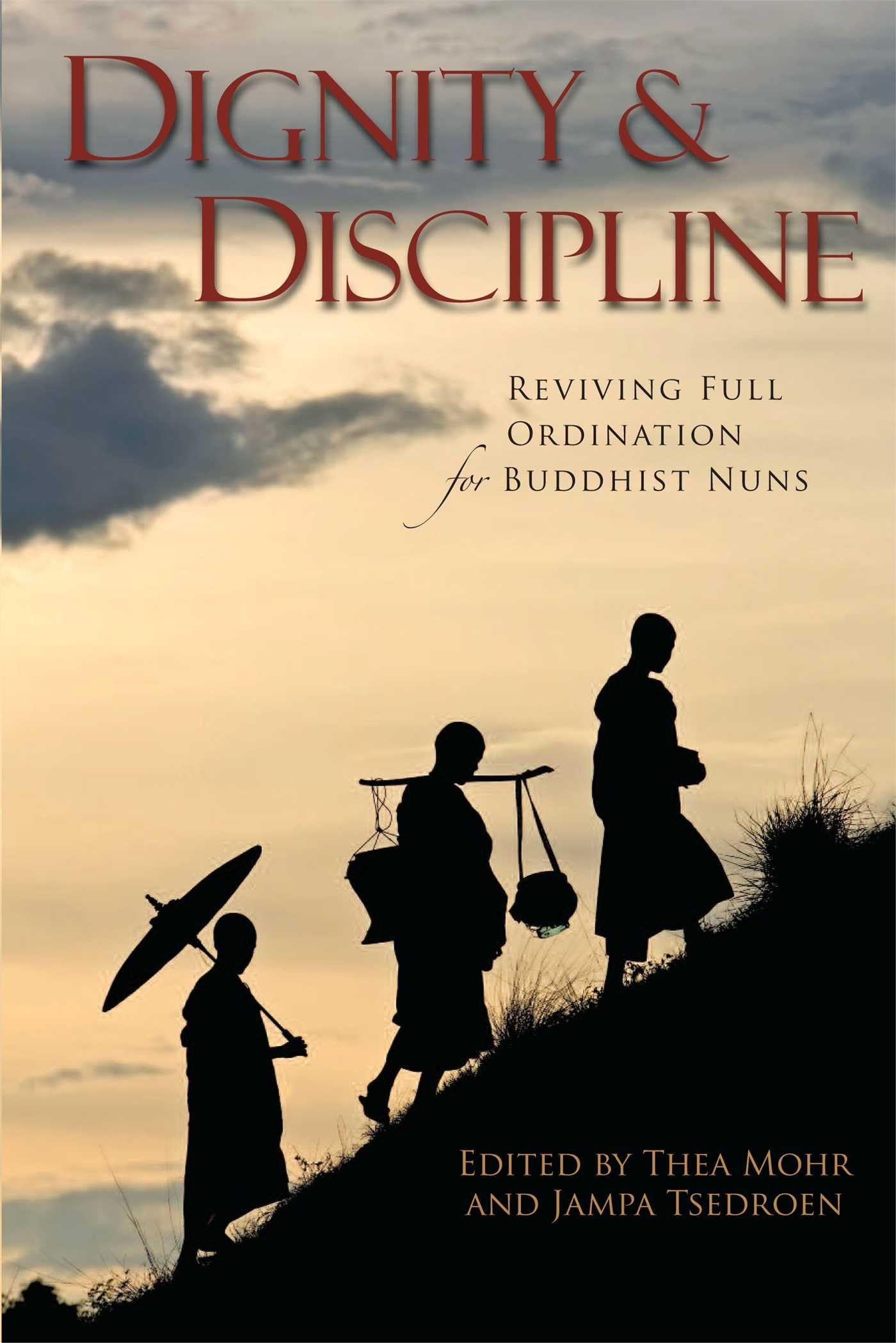 Dignity and Discipline: Reviving Full Ordination for Buddhist Nuns Philosophy