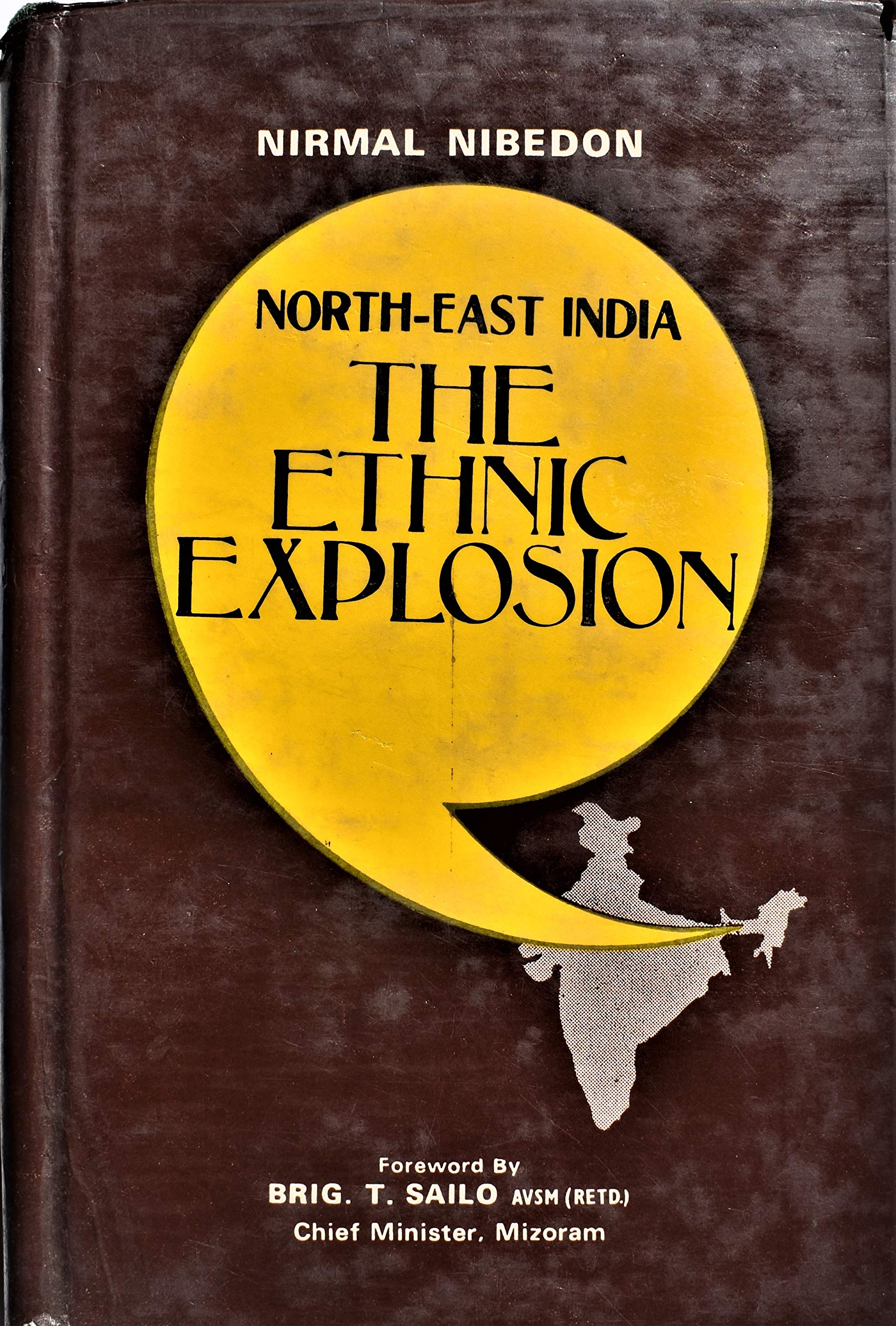 North-east India: The Ethnic Explosion Books