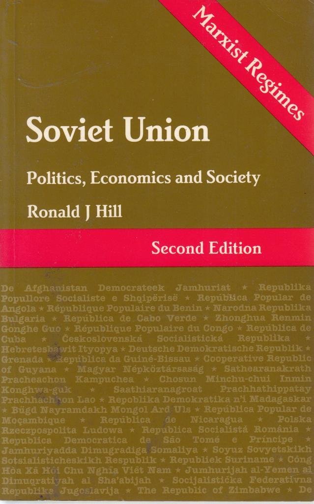 Soviet Union: Politics, Economics, and Society from Lenin to Gorbachev (Marxist Regimes Series) Politics & History