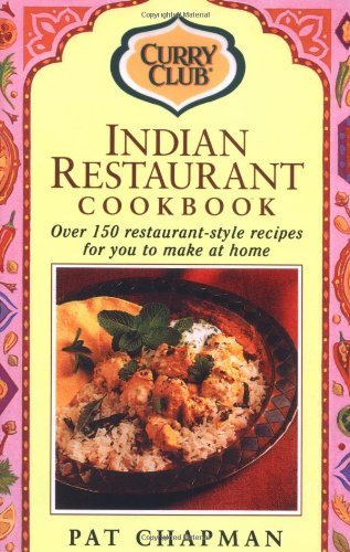 Indian Restaurant Cook Book: Over 150 Restaurant-style Recipes Leisure, Home & Garden