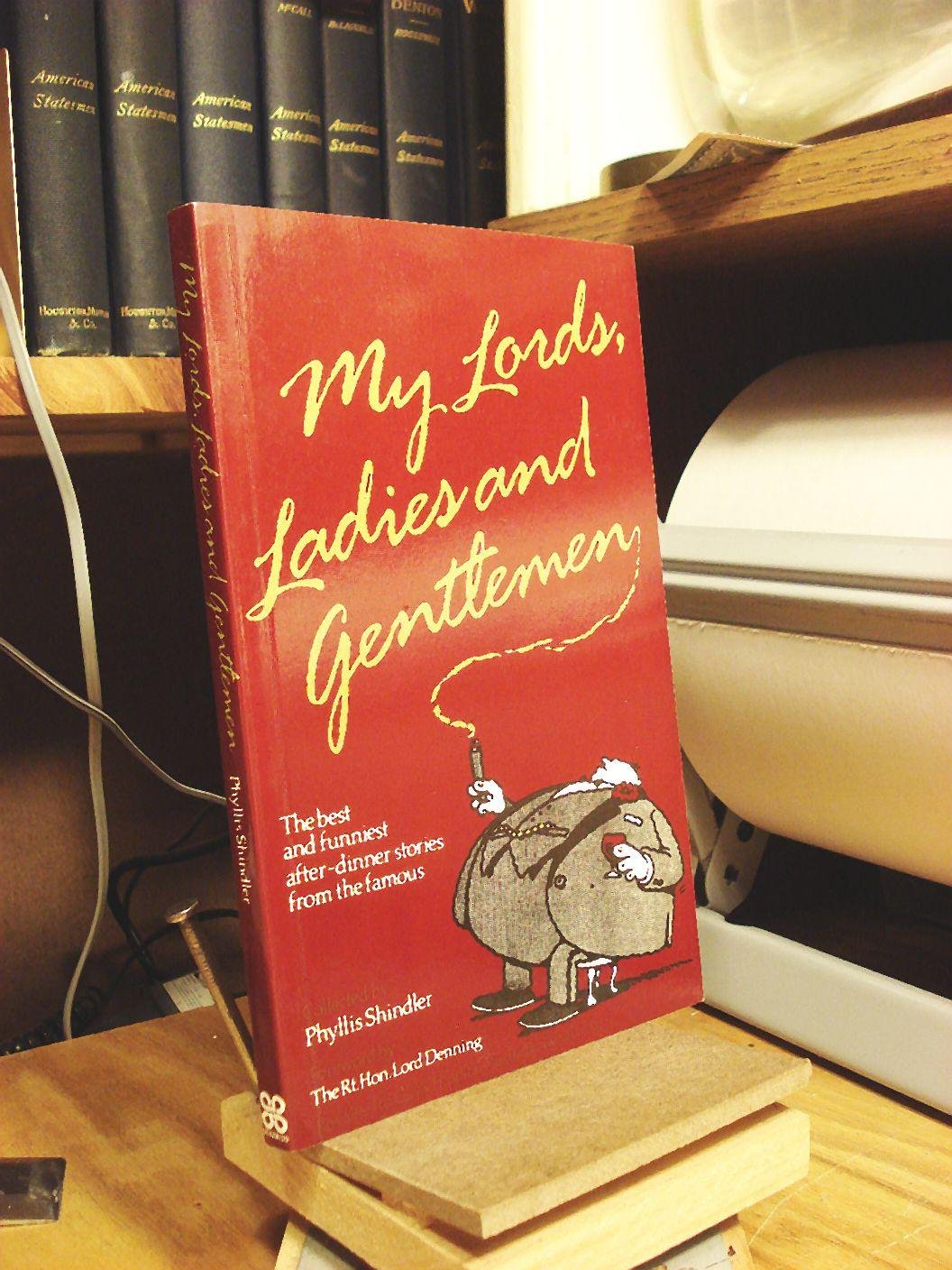 My Lords, Ladies and Gentlemen: The Best and Funniest After-Dinner Stories from the Famous Books
