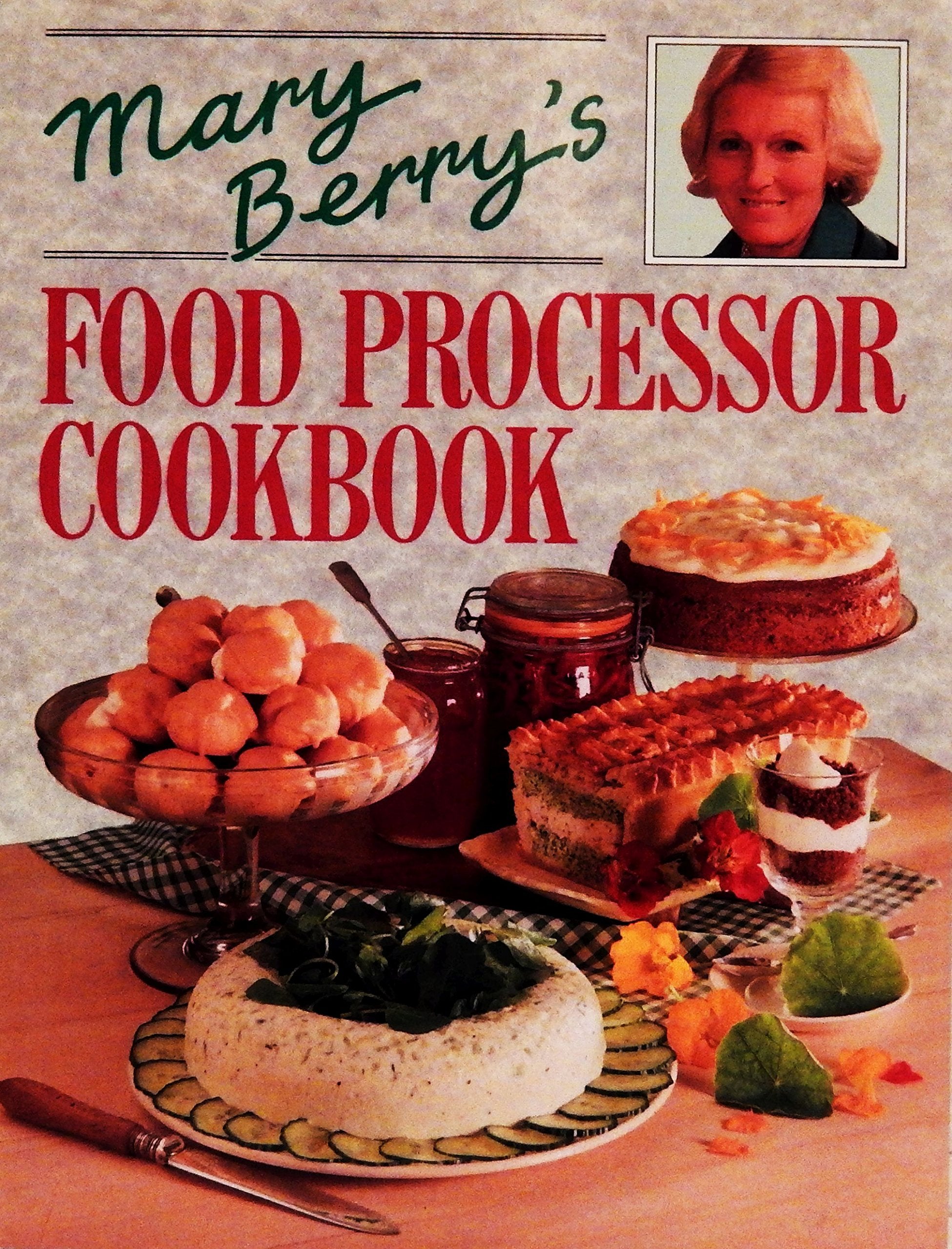 Mary Berry's Food Processor Cookbook Leisure, Home & Garden