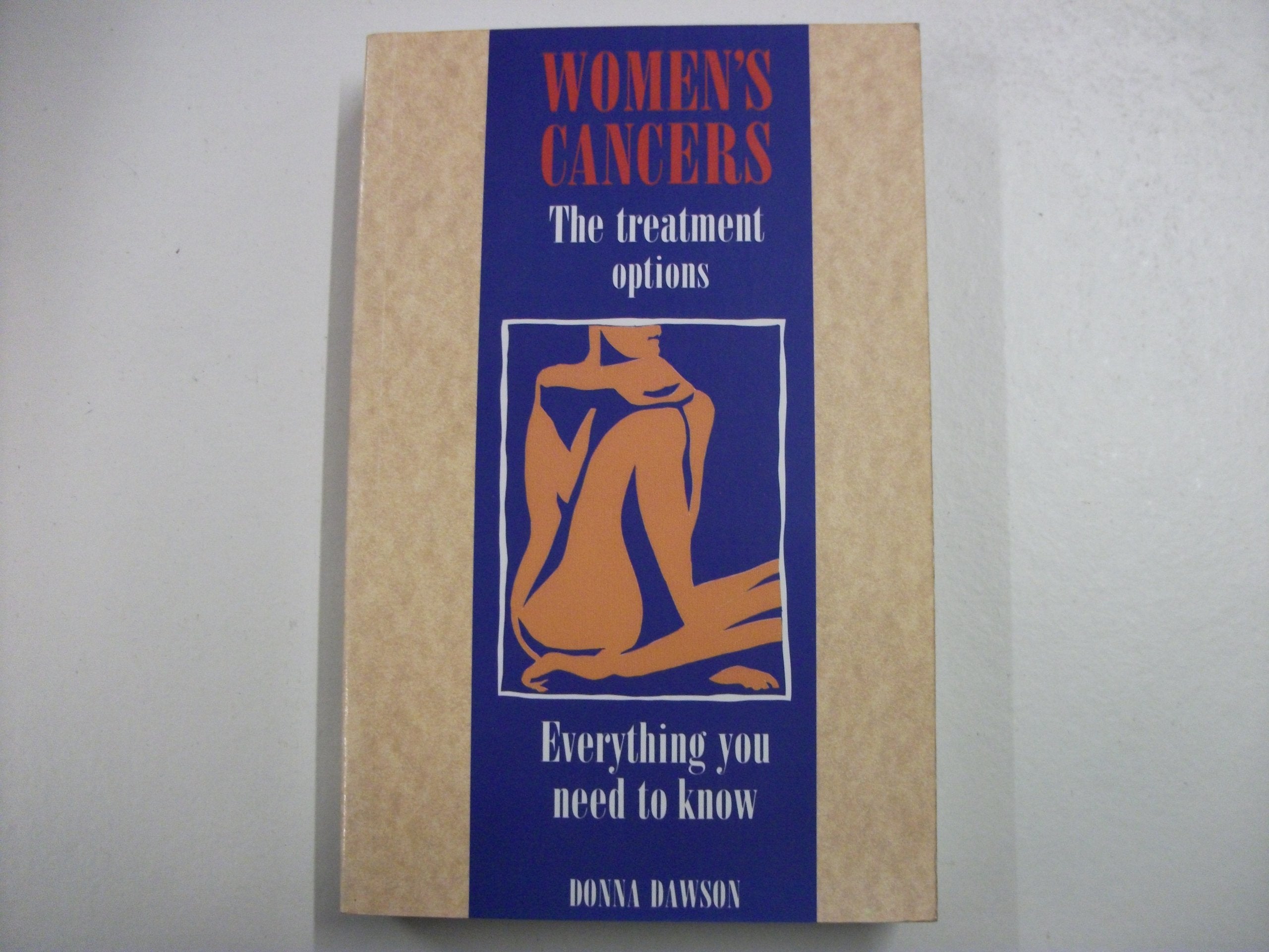 Women's Cancers: The Treatment Options book