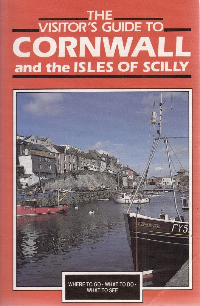 Visitor's Guide to Cornwall and the Isles of Scilly (Visitor's guides) Leisure, Home & Garden