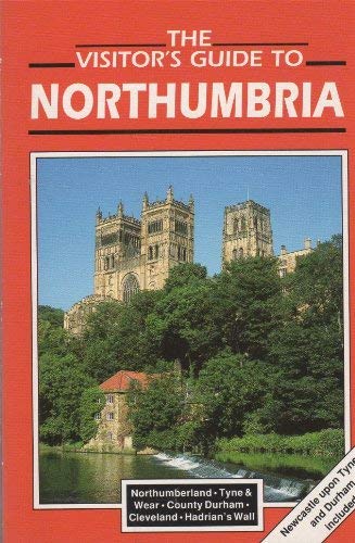 The Visitor's Guide to Northumbria (Visitor's guides) Leisure, Home & Garden