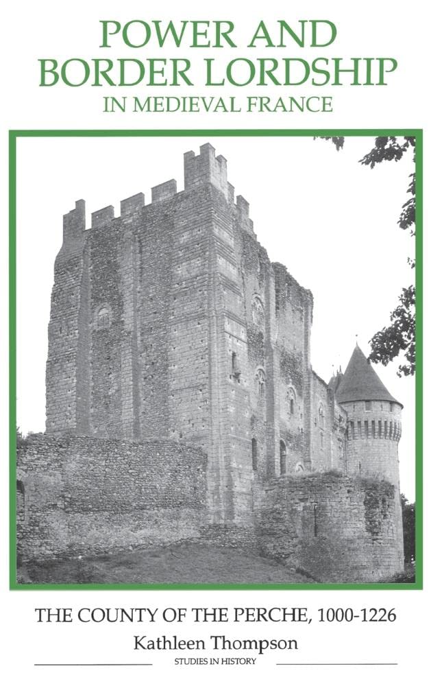 Power and Border Lordship in Medieval France Social Sciences
