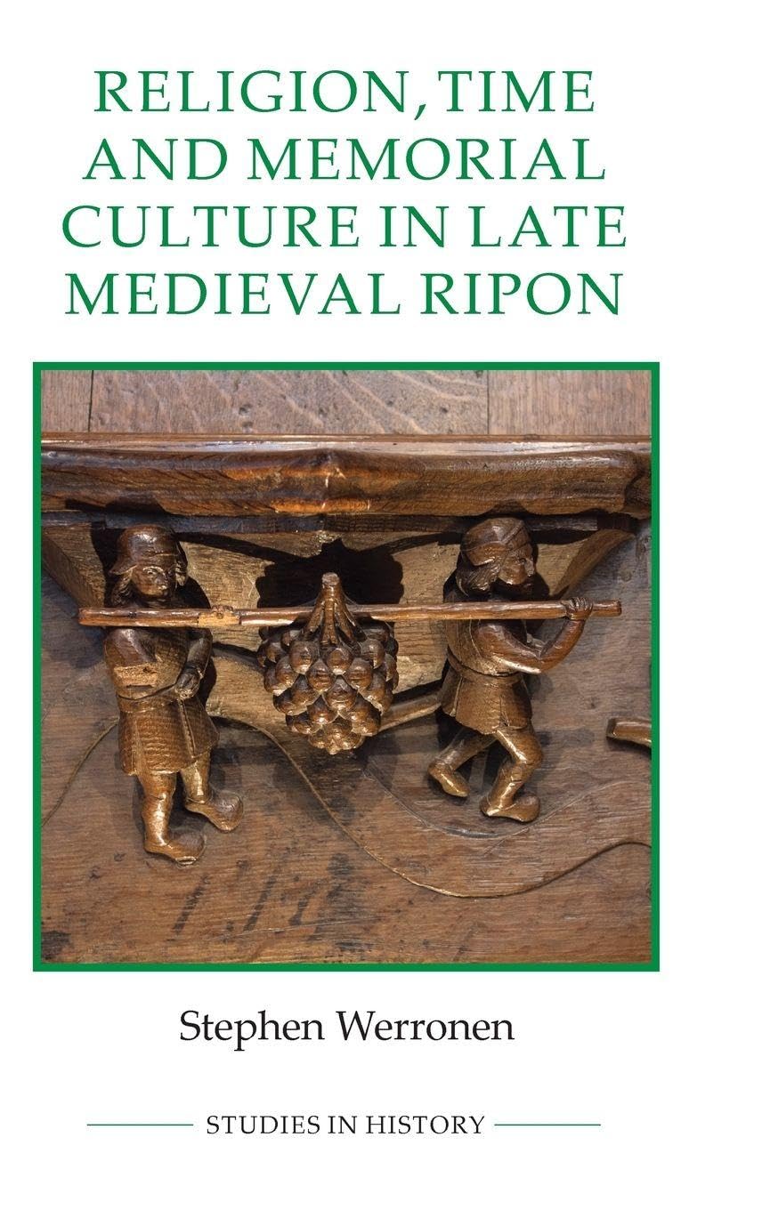 Religion, Time and Memorial Culture in Late Medieval Ripon Philosophy