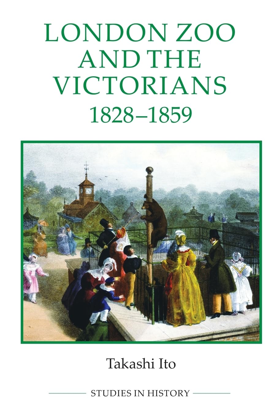 London Zoo and the Victorians, 1828-1859 Social Sciences