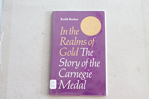 In the Realms of Gold: Story of the Carnegie Medal book